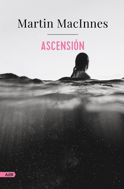ASCENSIÓN (ADN) | 9788411484152 | MACINNES, MARTIN | Llibres Parcir | Llibreria Parcir | Llibreria online de Manresa | Comprar llibres en català i castellà online