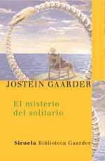 EL MISTERIO DEL SOLITARIO | 9788478448845 | GAARDER | Llibres Parcir | Librería Parcir | Librería online de Manresa | Comprar libros en catalán y castellano online