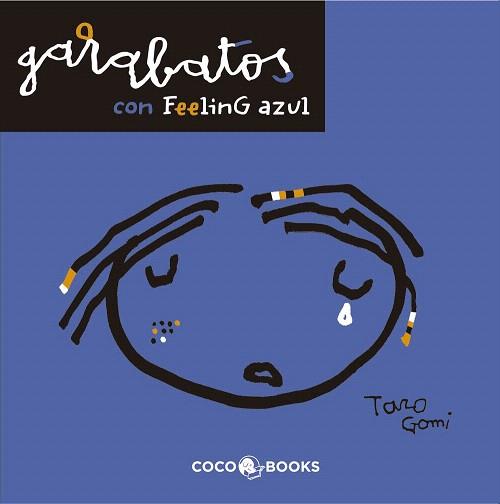 GARABATOS CON FEELING AZUL petit quadrat rustega | 9788493847128 | TARO GOMI | Llibres Parcir | Librería Parcir | Librería online de Manresa | Comprar libros en catalán y castellano online