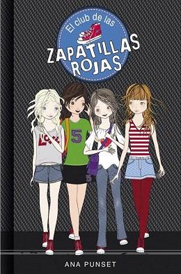 EL CLUB DE LAS ZAPATILLAS ROJAS (1) | 9788484410812 | PUNSET,ANA | Llibres Parcir | Librería Parcir | Librería online de Manresa | Comprar libros en catalán y castellano online