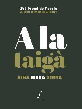 A LA TAIGÀ | 9788412502466 | RIERA SERRA, AINA | Llibres Parcir | Librería Parcir | Librería online de Manresa | Comprar libros en catalán y castellano online