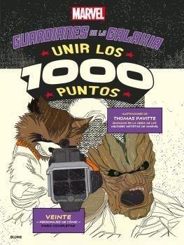UNIR LOS 1000 PUNTOS. GUARDIANES DE LA GALAXIA | 9788416965229 | PAVITTE, THOMAS | Llibres Parcir | Librería Parcir | Librería online de Manresa | Comprar libros en catalán y castellano online