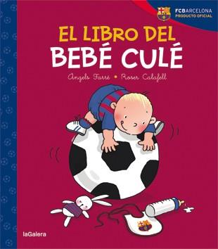 EL LIBRO DEL BEBÉ CULÉ | 9788424653231 | FARRÉ, ÀNGELS | Llibres Parcir | Llibreria Parcir | Llibreria online de Manresa | Comprar llibres en català i castellà online