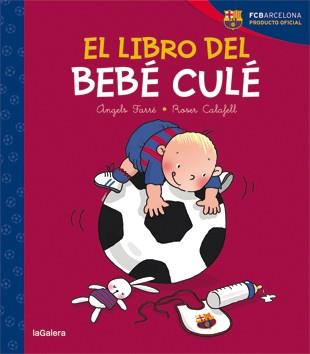 EL LIBRO DEL BEBÉ CULÉ | 9788424653231 | FARRÉ, ÀNGELS | Llibres Parcir | Librería Parcir | Librería online de Manresa | Comprar libros en catalán y castellano online