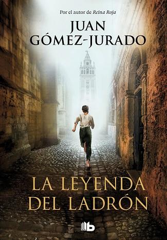 LA LEYENDA DEL LADRÓN | 9788413142357 | GÓMEZ-JURADO, JUAN | Llibres Parcir | Llibreria Parcir | Llibreria online de Manresa | Comprar llibres en català i castellà online