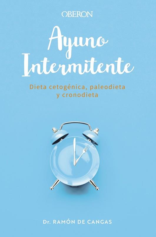 AYUNO INTERMITENTE | 9788441543485 | DE CANGAS MORÁN, RAMÓN | Llibres Parcir | Llibreria Parcir | Llibreria online de Manresa | Comprar llibres en català i castellà online