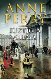 JUSTICIA CIEGA | 9788466654197 | PERRY, ANNE | Llibres Parcir | Librería Parcir | Librería online de Manresa | Comprar libros en catalán y castellano online
