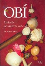 OBI ORACULO DE SANTERIA CUBANA | 9788489897793 | LELE | Llibres Parcir | Llibreria Parcir | Llibreria online de Manresa | Comprar llibres en català i castellà online