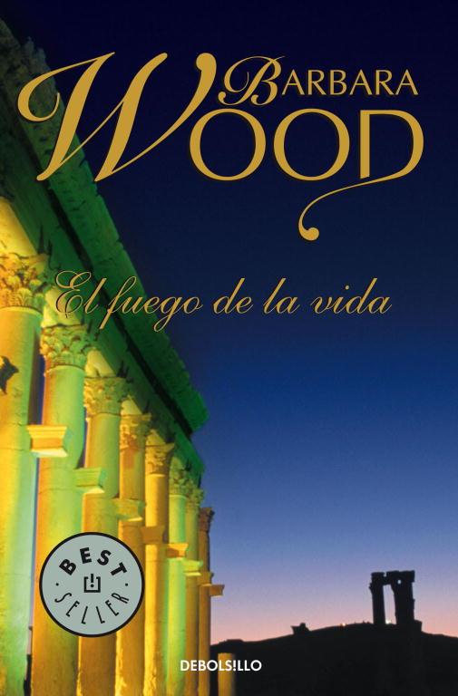 EL FUEGO DE LA VIDA | 9788497595407 | WOOD,BARBARA | Llibres Parcir | Llibreria Parcir | Llibreria online de Manresa | Comprar llibres en català i castellà online