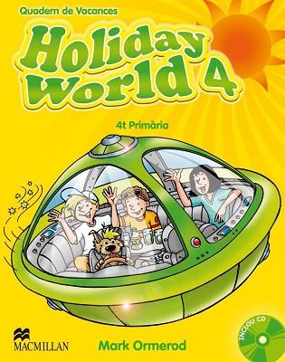 HOLIDAY WORLD 4 PRIMARIA CAT + cd quadern vacances | 9780230422728 | ORMEROD MARK | Llibres Parcir | Librería Parcir | Librería online de Manresa | Comprar libros en catalán y castellano online