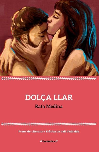 DOLÇA LLAR | 9788413587578 | RAFA MEDINA | Llibres Parcir | Llibreria Parcir | Llibreria online de Manresa | Comprar llibres en català i castellà online