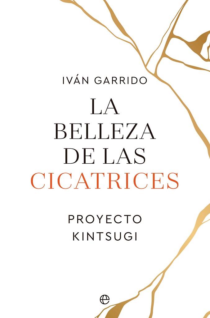 LA BELLEZA DE LAS CICATRICES | 9788413843995 | GARRIDO, IVÁN | Llibres Parcir | Librería Parcir | Librería online de Manresa | Comprar libros en catalán y castellano online