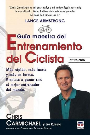 GUIA MAESTRA DEL ENTRENAMIENTO CICLISTA | 9788479024987 | CHRIS CHARMICHAEL | Llibres Parcir | Librería Parcir | Librería online de Manresa | Comprar libros en catalán y castellano online