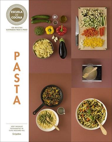 ESCUELA DE COCINA : PASTA | 9788416220717 | ZAVAN,LAURA | Llibres Parcir | Llibreria Parcir | Llibreria online de Manresa | Comprar llibres en català i castellà online