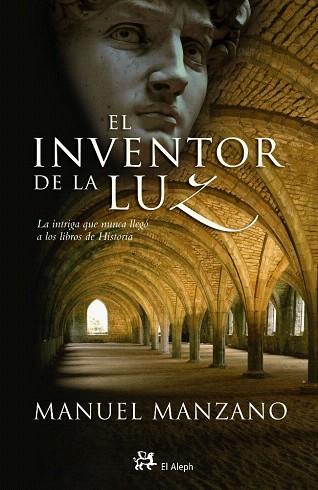 EL INVENTOR DE LA LUZ | 9788476697290 | MANZANO MANUEL | Llibres Parcir | Librería Parcir | Librería online de Manresa | Comprar libros en catalán y castellano online