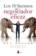 10 SECRETOS DEL NEGOCIADOR EFICAZ, LOS (N.E) | 9788416579501 | CABANA, GUY | Llibres Parcir | Librería Parcir | Librería online de Manresa | Comprar libros en catalán y castellano online