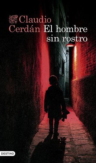 EL HOMBRE SIN ROSTRO | 9788423364985 | CERDÁN, CLAUDIO | Llibres Parcir | Llibreria Parcir | Llibreria online de Manresa | Comprar llibres en català i castellà online