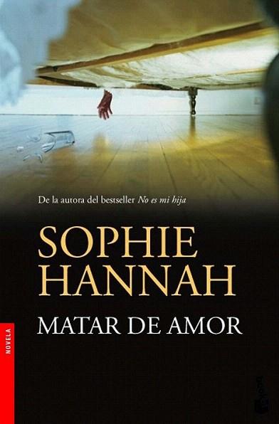 Matar de amor | 9788408005568 | Sophie Hannah | Llibres Parcir | Llibreria Parcir | Llibreria online de Manresa | Comprar llibres en català i castellà online