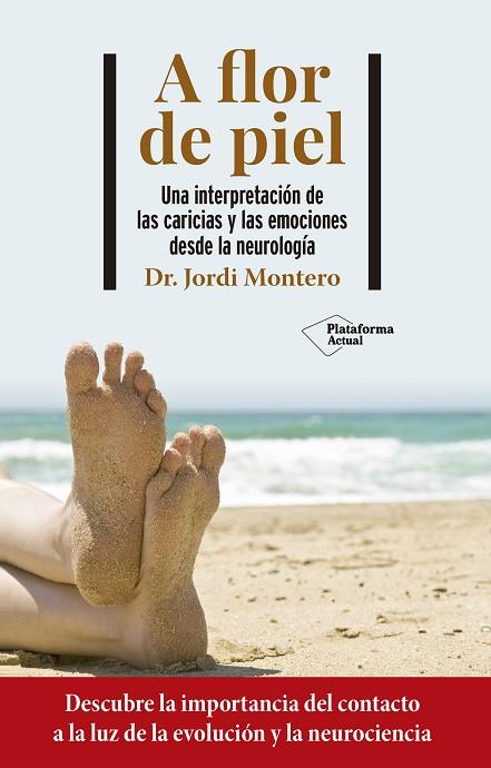 A FLOR DE PIEL | 9788418927706 | MONTERO, JORDI | Llibres Parcir | Librería Parcir | Librería online de Manresa | Comprar libros en catalán y castellano online