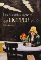 HISTORIAS SECRETAS QUE HOPPER PINTÓ, LAS | 9788498880441 | BORNAY, ERIKA | Llibres Parcir | Librería Parcir | Librería online de Manresa | Comprar libros en catalán y castellano online