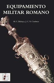 EQUIPAMIENTO MILITAR ROMANO | 9788494518706 | BISHOP, MIKE/COULSTON, JOHN | Llibres Parcir | Llibreria Parcir | Llibreria online de Manresa | Comprar llibres en català i castellà online