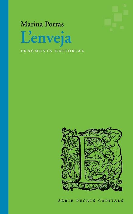 L'ENVEJA | 9788417796112 | PORRAS MARTÍ, MARINA | Llibres Parcir | Librería Parcir | Librería online de Manresa | Comprar libros en catalán y castellano online