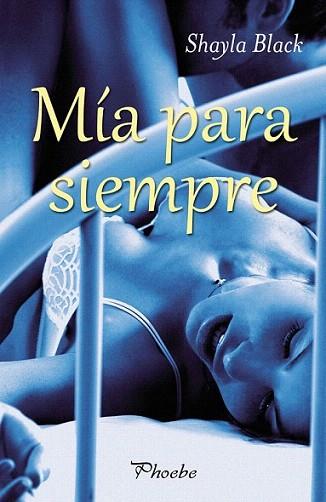 Mía para siempre | 9788415433064 | Black, Shayla | Llibres Parcir | Librería Parcir | Librería online de Manresa | Comprar libros en catalán y castellano online