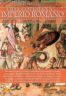 BREVE HISTORIA DE LA VIDA COTIDIANA DEL IMPERIO ROMANO | 9788499679105 | AVIAL CHICHARRO, LUCíA | Llibres Parcir | Llibreria Parcir | Llibreria online de Manresa | Comprar llibres en català i castellà online