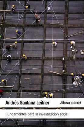 FUNDAMENTOS PARA LA INVESTIGACIÓN SOCIAL | 9788420675848 | SANTANA LEITNER, ANDRÉS | Llibres Parcir | Librería Parcir | Librería online de Manresa | Comprar libros en catalán y castellano online