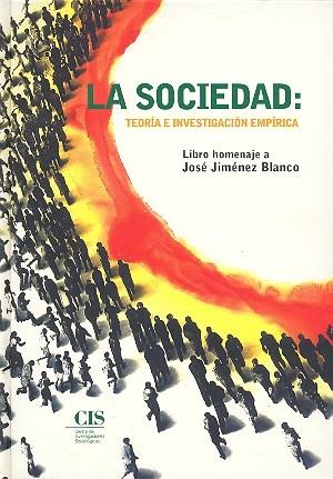 LA SOCIEDAD TEORIA E INVESTIGACION EMPIRICA | 9788474763317 | CIS | Llibres Parcir | Llibreria Parcir | Llibreria online de Manresa | Comprar llibres en català i castellà online