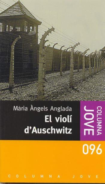 EL VIOLI D'AUSCHWITZ | 9788499320076 | M A ANGLADA | Llibres Parcir | Llibreria Parcir | Llibreria online de Manresa | Comprar llibres en català i castellà online