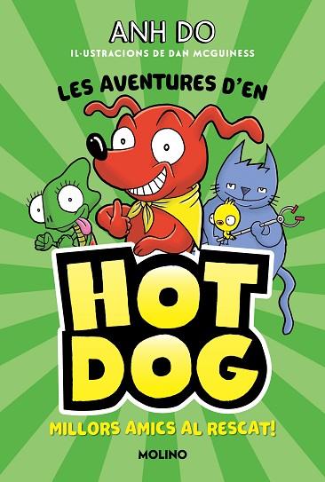 LES AVENTURES D'EN HOTDOG! 1 - MILLORS AMICS AL RESCAT | 9788427225947 | DO, ANH | Llibres Parcir | Librería Parcir | Librería online de Manresa | Comprar libros en catalán y castellano online