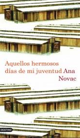 AQUELLOS HERMOSOS DIAS DE MI JUVENTUD | 9788423342532 | NOVAC ANA | Llibres Parcir | Llibreria Parcir | Llibreria online de Manresa | Comprar llibres en català i castellà online