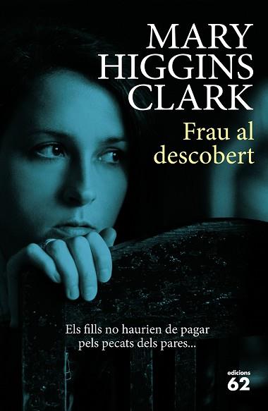 FRAU AL DESCOBERT | 9788429774795 | MARY HIGGINS CLARK | Llibres Parcir | Llibreria Parcir | Llibreria online de Manresa | Comprar llibres en català i castellà online