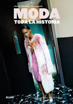 MODA. TODA LA HISTORIA | 9791388023910 | FOGG, MARNIE/STEELE, VALERIE | Llibres Parcir | Librería Parcir | Librería online de Manresa | Comprar libros en catalán y castellano online