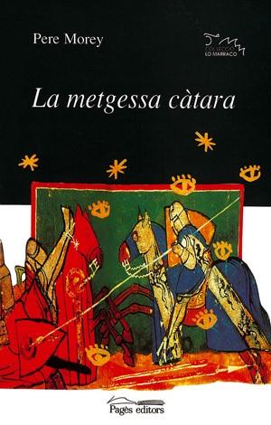 METGESSA CATARA | 9788479359300 | MOREY PERE | Llibres Parcir | Librería Parcir | Librería online de Manresa | Comprar libros en catalán y castellano online