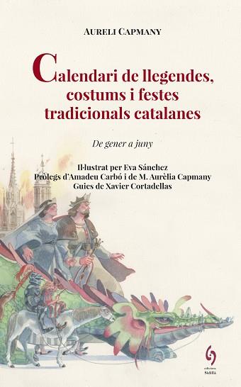 CALENDARI DE LLEGENDES, COSTUMS I FESTES TRADICIONALS CATALANES | 9788494748493 | CAPMANY, AURELI | Llibres Parcir | Llibreria Parcir | Llibreria online de Manresa | Comprar llibres en català i castellà online
