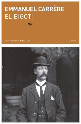 EL BIGOTI | 9788494289705 | CARRÈRE, EMMANUEL | Llibres Parcir | Librería Parcir | Librería online de Manresa | Comprar libros en catalán y castellano online