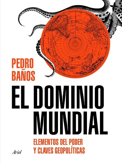 EL DOMINIO MUNDIAL | 9788434429253 | BAÑOS BAJO, PEDRO | Llibres Parcir | Llibreria Parcir | Llibreria online de Manresa | Comprar llibres en català i castellà online