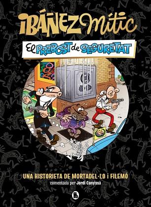 IBÁÑEZ MÍTIC 2 - EL PREBOST DE SEGURETAT | 9788402431943 | IBÁÑEZ, FRANCISCO | Llibres Parcir | Llibreria Parcir | Llibreria online de Manresa | Comprar llibres en català i castellà online