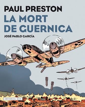 LA MORT DE GUERNICA. NOVEL·LA GRàFICA | 9788417183097 | PRESTON, PAUL | Llibres Parcir | Llibreria Parcir | Llibreria online de Manresa | Comprar llibres en català i castellà online