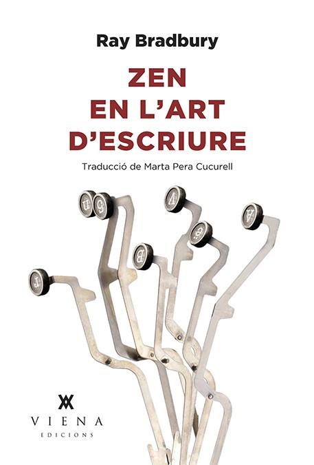 ZEN EN L'ART D'ESCRIURE | 9788494906688 | BRADBURY, RAY | Llibres Parcir | Librería Parcir | Librería online de Manresa | Comprar libros en catalán y castellano online