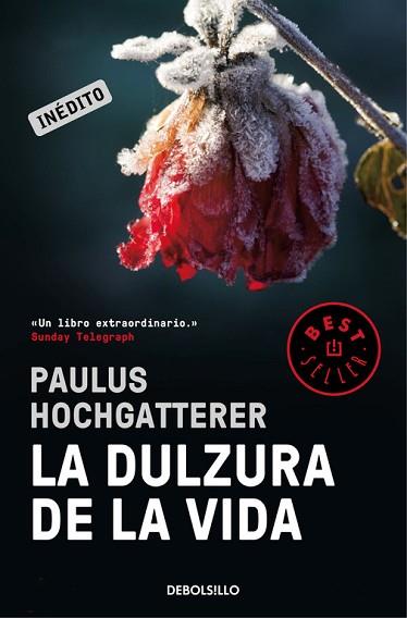 LA DULZURA DE LA VIDA | 9788466333542 | HOCHGATTERER, PAULUS | Llibres Parcir | Llibreria Parcir | Llibreria online de Manresa | Comprar llibres en català i castellà online
