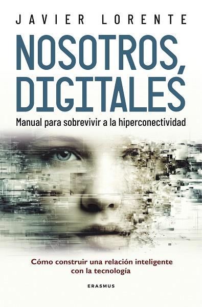 NOSOTROS, DIGITALES | 9788492806331 | JAVIER LORENTE MARTÍNEZ | Llibres Parcir | Llibreria Parcir | Llibreria online de Manresa | Comprar llibres en català i castellà online