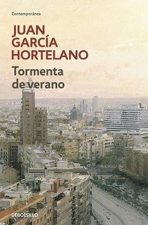 TORMENTA DE VERANO debolsillo col contemporanea llom granat | 9788499081434 | JUAN GARCIA HORTELANO | Llibres Parcir | Librería Parcir | Librería online de Manresa | Comprar libros en catalán y castellano online