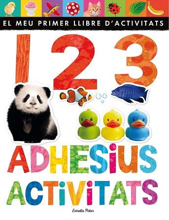 EL MEU PRIMER LLIBRE D'ACTIVITATS:1 2 3.ADHESIUS I ACTIVITATS | 9788490576496 | LITTLE TIGER PRESS | Llibres Parcir | Llibreria Parcir | Llibreria online de Manresa | Comprar llibres en català i castellà online