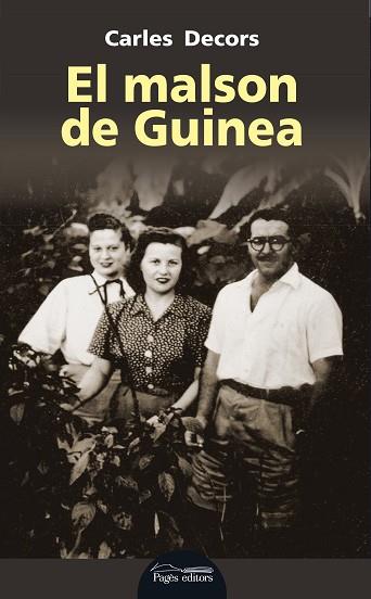 EL MALSON DE GUINEA | 9788499759418 | DECORS, CARLES | Llibres Parcir | Librería Parcir | Librería online de Manresa | Comprar libros en catalán y castellano online