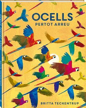 OCELLS PERTOT ARREU | 9788418762468 | TECKENTRUP, BRITTA | Llibres Parcir | Librería Parcir | Librería online de Manresa | Comprar libros en catalán y castellano online
