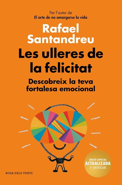 LES ULLERES DE LA FELICITAT (EDICIÓ 5È ANIVERSARI) | 9788417909017 | SANTANDREU, RAFAEL | Llibres Parcir | Llibreria Parcir | Llibreria online de Manresa | Comprar llibres en català i castellà online