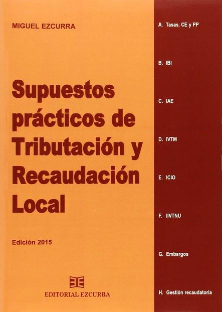 SUPUESTOS PRACTICOS DE TRIBUTACION Y RECAUDACION LOCAL | 9788416190072 | EZCURRA BARRIO, MIGUEL | Llibres Parcir | Llibreria Parcir | Llibreria online de Manresa | Comprar llibres en català i castellà online